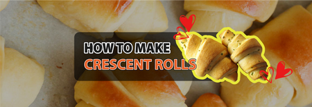 How to Make Crescent Rolls