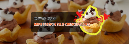 How to make Mini French Silk Crescent Pies