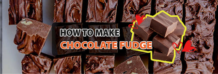 How to make Chocolate Fudge