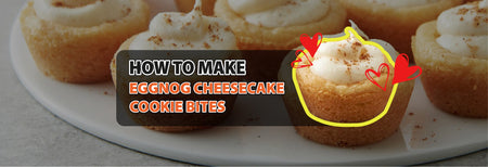 How to make Eggnog Cheesecake Cookie Bites