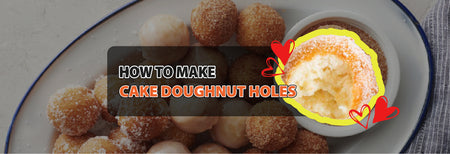 How to make Cake Doughnut Holes